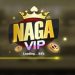 NagaVip – Tải Game Naga39.Club Phiên Bản Khủng