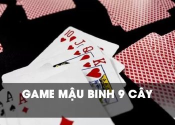 game-mau-binh-9-cay