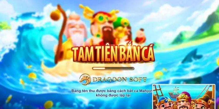 Tam tiên bắn cá – Bắn cá đổi thưởng với giao diện hoài cổ