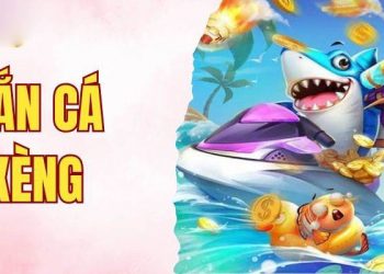 Kinh nghiệm chơi bắn cá xèng đổi thưởng cần lưu lại ngay